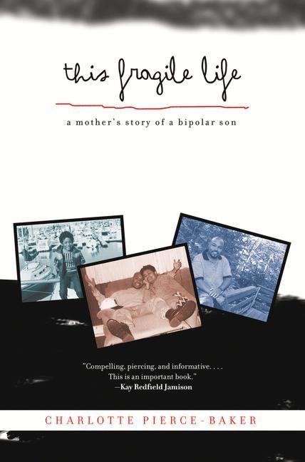 This Fragile Life: A Mother's Story of a Bipolar Son
