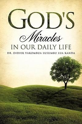 Gods Miracles in Our Daily Life