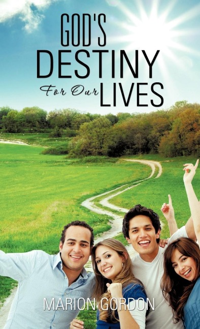 Gods Destiny For Our Lives