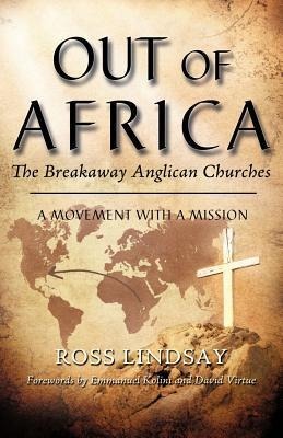 Out of Africa: The Breakaway Anglican Churches