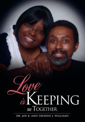 Love Is Keeping Us Together
