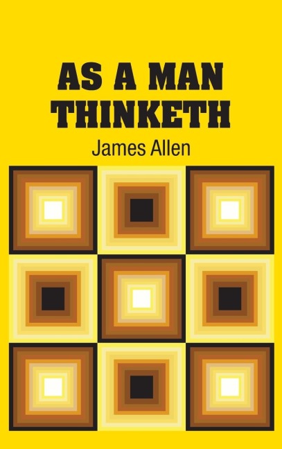 As A Man Thinketh