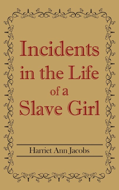 Incidents in the Life of a Slave Girl