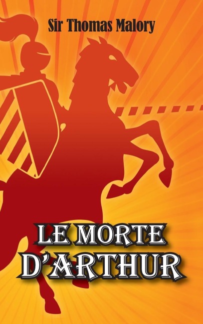 Le Morte DArthur