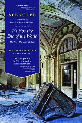 Its Not the End of the World, Its Just the End of You: The Great Extinction of the Nations