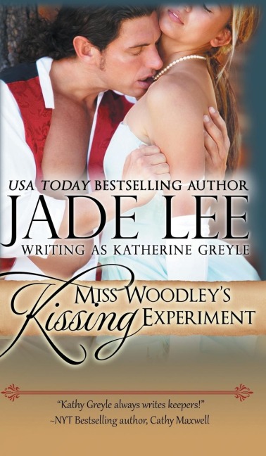 Miss Woodleys Kissing Experiment (A Ladys Lessons, Book 3)
