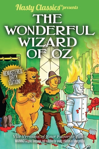 The Wonderful Wizard of Oz Remastered Dirty Edition
