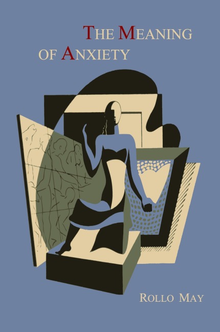 The Meaning of Anxiety [1950 First Edition]