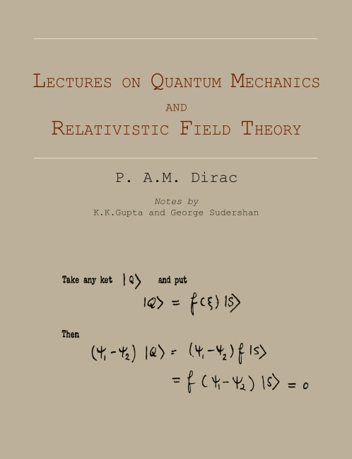 Lectures on Quantum Mechanics and Relativistic Field Theory