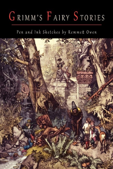 Grimms Fairy Stories [Illustrated by Robert Emmett Owen]