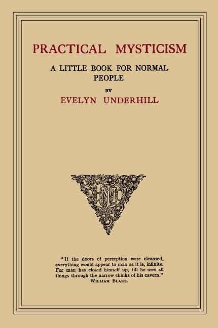 Practical Mysticism: A Little Book for Normal People