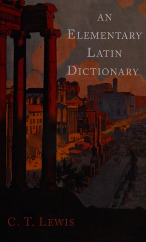 An Elementary Latin Dictionary