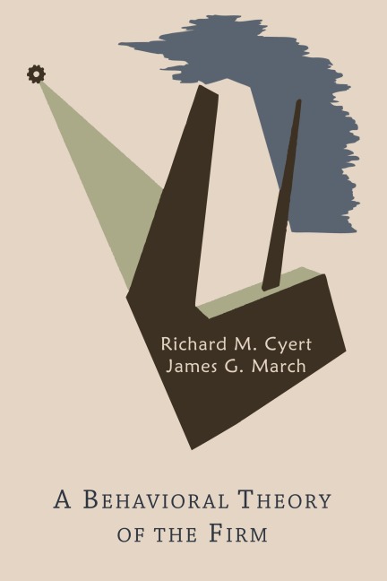 A Behavioral Theory of the Firm