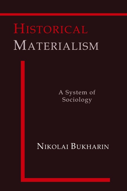 Historical Materialism: A System of Sociology