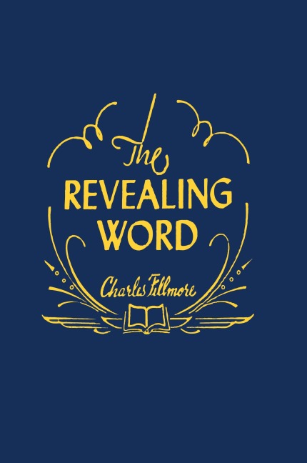 The Revealing Word: A Dictionary of Metaphysical Terms