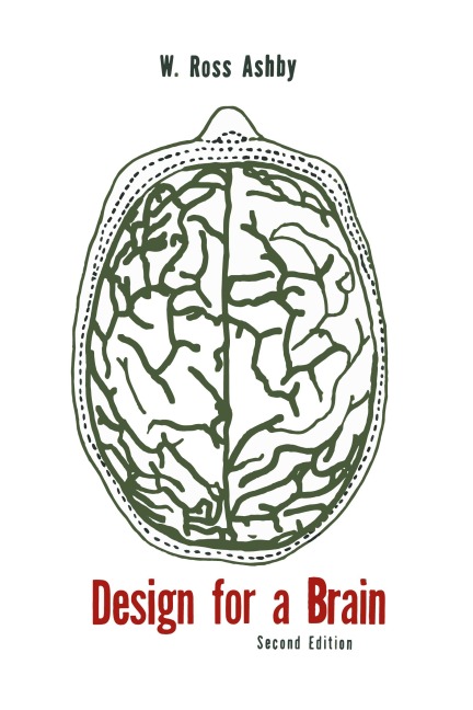 Design for a Brain: The Origin of Adaptive Behavior