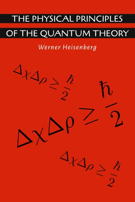 The Physical Principles of the Quantum Theory