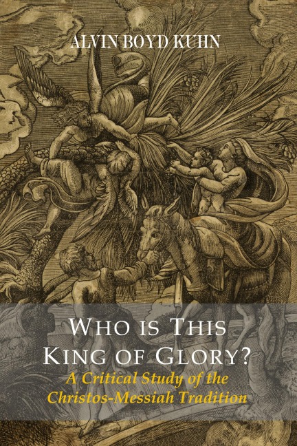Who Is This King Of Glory?  A Critical Study of the Christos-Messiah Tradition