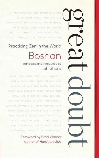 Great Doubt: Practicing Zen in the World