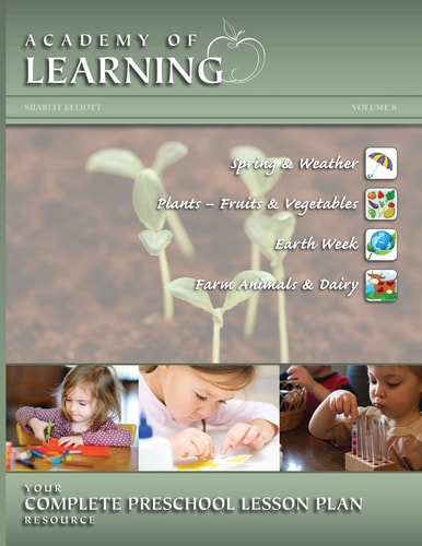 ACADEMY of LEARNING Your Complete Preschool Lesson Plan Resource - Volume 8