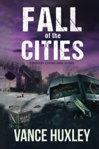 Fall of the Cities Country Living and Dying