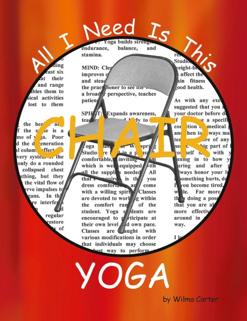 All I Need Is This CHAIR YOGA