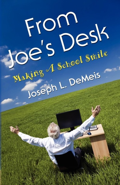 FROM JOES DESK: Making A School Smile