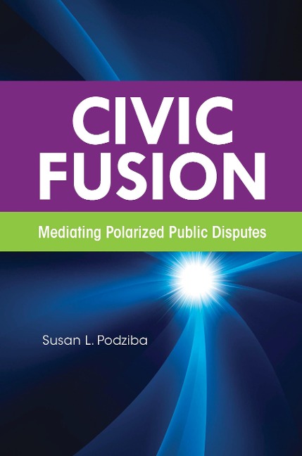 Civic Fusion: Mediating Polarized Public Disputes