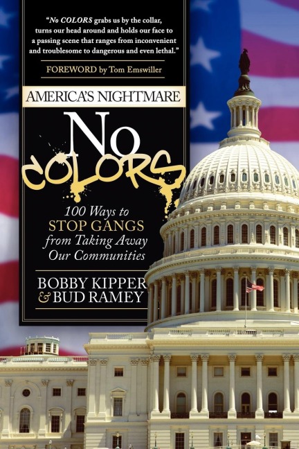 No COLORS: 100 Ways To Stop Gangs From Taking Away Our Communities