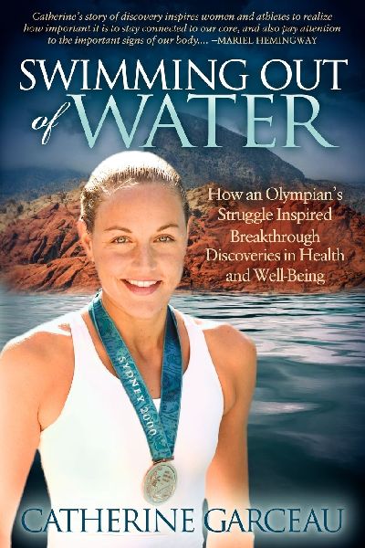 Swimming Out Of Water: How An Olympians Struggle Inspired Breakthrough Discoveries in Health and Well-Being