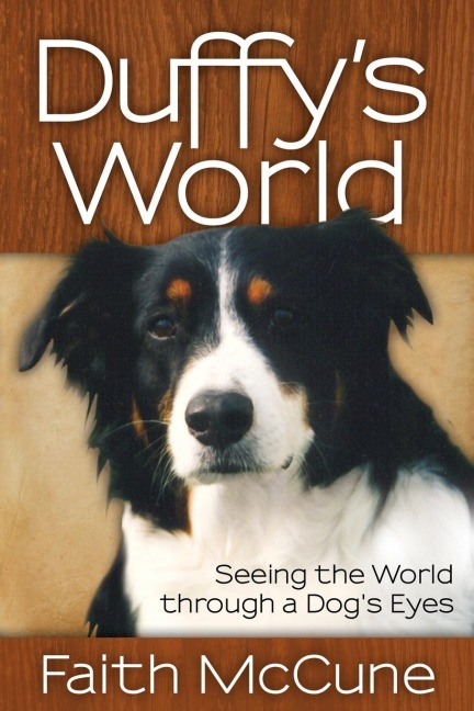 Duffys World: Seeing the World through a Dogs Eyes