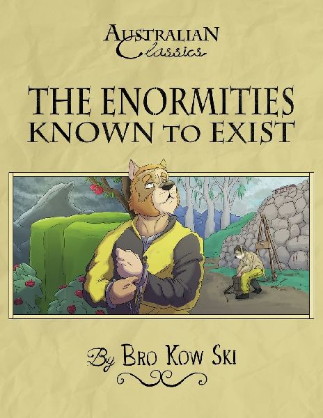 The Enormities Known to Exist