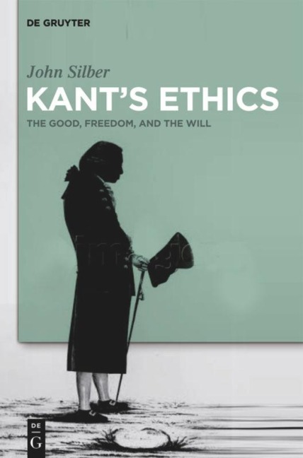 Kants Ethics: The Good, Freedom, and the Will