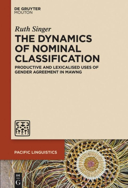 The Dynamics of Nominal Classification: Productive and Lexicalised Uses of Gender Agreement in Mawng