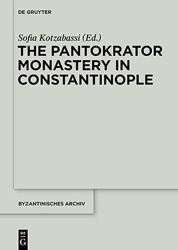 The Pantokrator Monastery in Constantinople