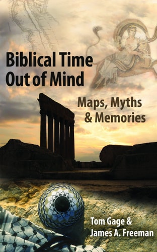 Biblical Time Out of Mind Myths, Maps, and Memories