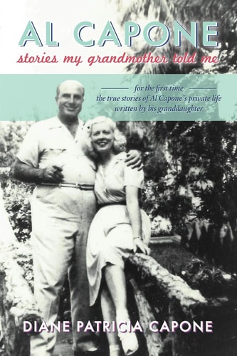Al Capone Stories My Grandmother Told Me