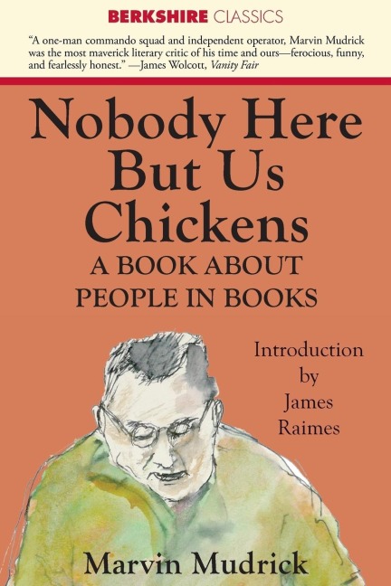 Nobody Here But Us Chickens