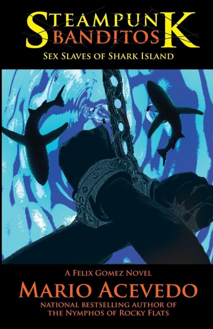 Steampunk Banditos Sex Slaves of Shark Island