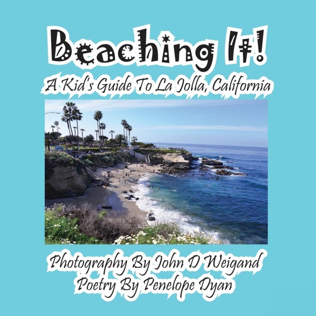 Beaching It! a Kids Guide to La Jolla, California
