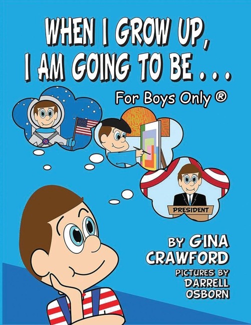 When I Grow Up, I Am Going To Be. . . For Boys Only (R)
