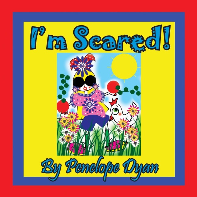 Im Scared!
