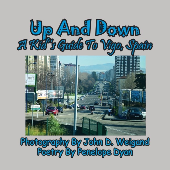 Up And Down --- A Kids Guide To Vigo, Spain