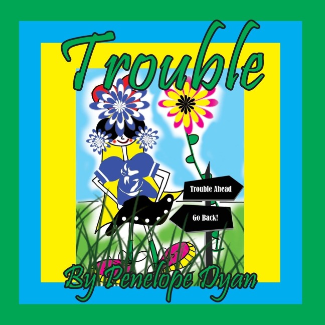 Trouble