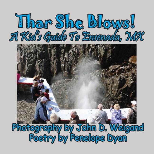Thar She Blows!  A kids Guide To Ensenada, MX