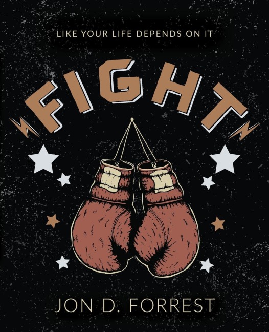 FIGHT: Like Your Life Depends On It
