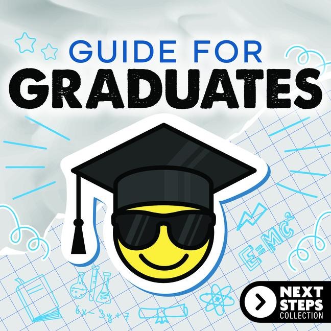 Guide for Graduates: Guide for Graduates