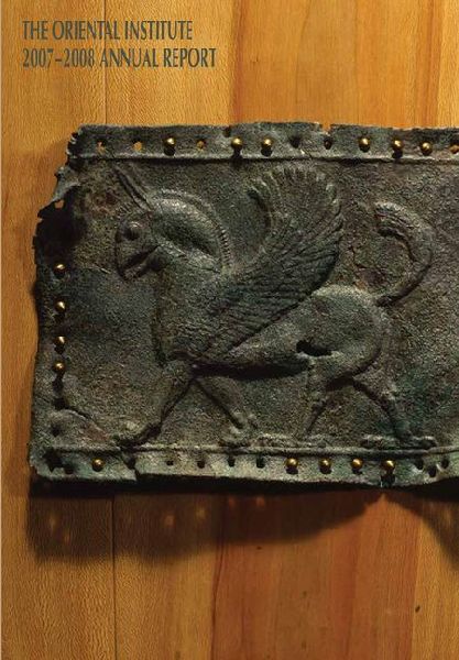 The Oriental Institute 2007-2008 Annual Report