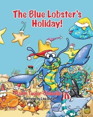 The Blue Lobsters Holiday!