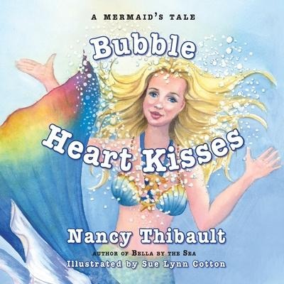 A Mermaids Tale, Bubble Heart Kisses